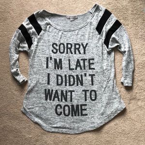 Sorry I’m Late shirt